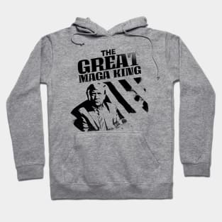 The Great Maga King Hoodie